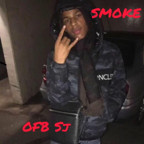 Smoke ft. SJ OFB