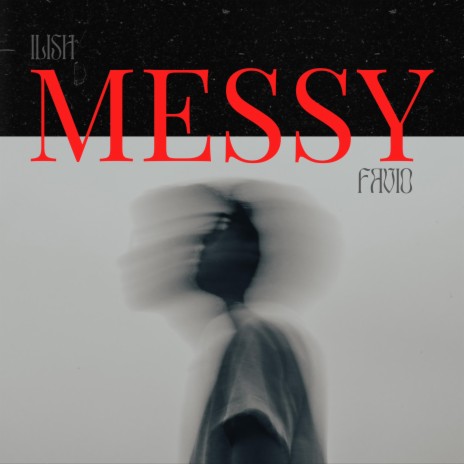 Messy ft. Favio | Boomplay Music