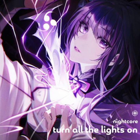 Turn All The Lights On - Nightcore ft. Tazzy | Boomplay Music