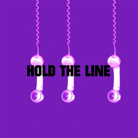 HOLD THE LINE | Boomplay Music