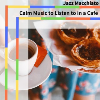 Calm Music to Listen to in a Cafe