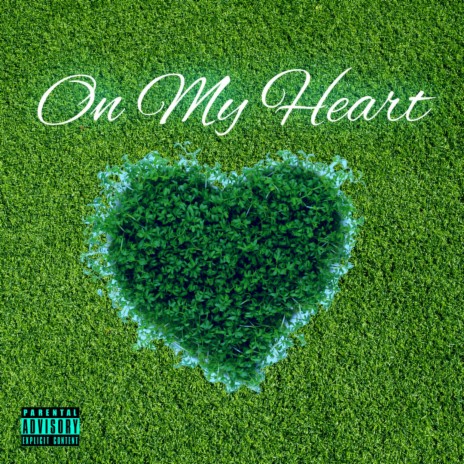 On My Heart | Boomplay Music