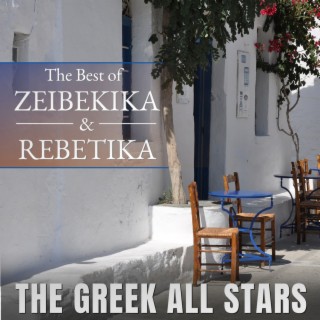 The Best of Zeibekika and Rebetika