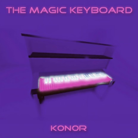 The Magic Keyboard (Single Mix) | Boomplay Music