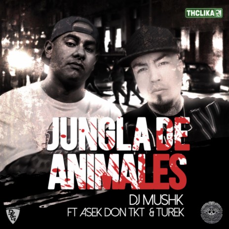 Jungla de Animales (feat. Asek Don Tkt & Turek) | Boomplay Music