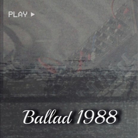 Ballad 1988 (Radio Edit) | Boomplay Music