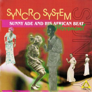 Sunny Ade and His African Beat Movement