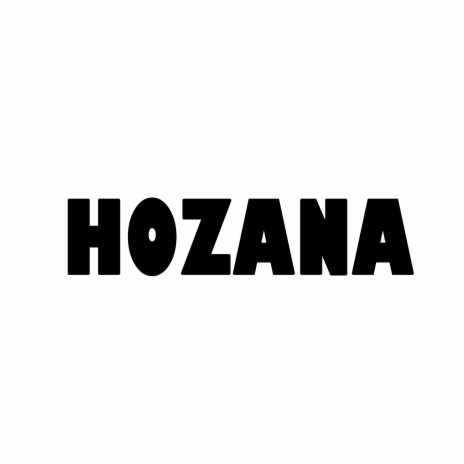 HOZANA | Boomplay Music