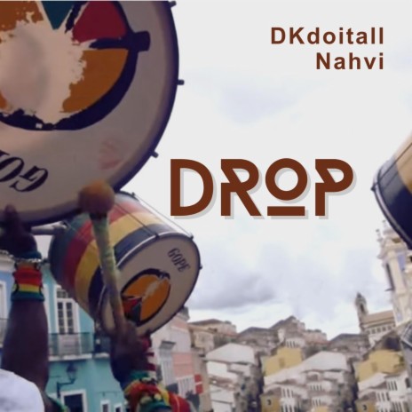 Drop ft. Nahvi