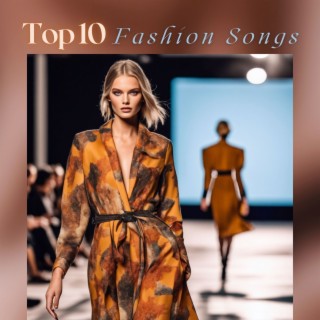 Top 10 Fashion Songs - The Best Selection of Music for Parades, Modeling and Fashion Events