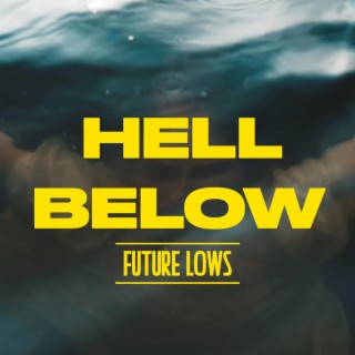 Hell Below lyrics | Boomplay Music