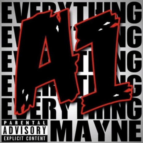 Everything A1 | Boomplay Music