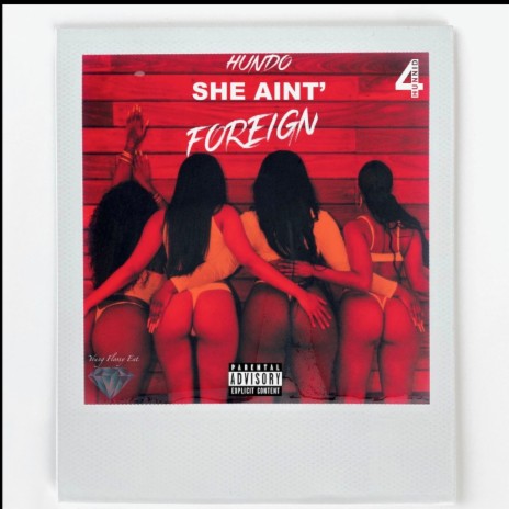 She Ain't Foreign' | Boomplay Music