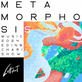 Metamorphosis: Music for the 2024 Edinburgh Charity Fashion Show