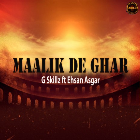 Maalik De Ghar ft. Ehsan Asgar