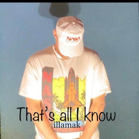 That's all i know | Boomplay Music