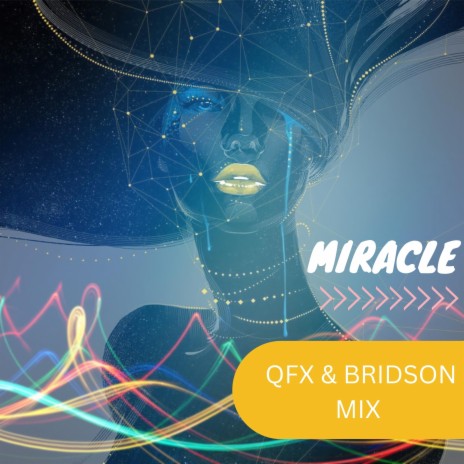 QFX Miracle (feat. DAvid Bridson)