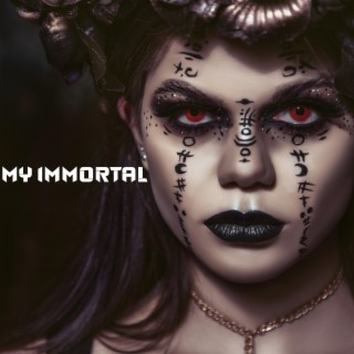 My Immortal