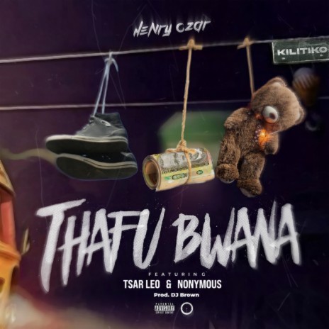 Thafu Bwana ft. Tsar Leo & Nonymous | Boomplay Music