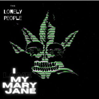 I love My Mary Jane