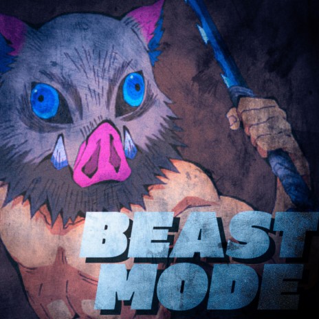 Beast Mode (Inosuke Song) ft. Ham Sandwich