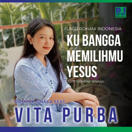 Ku Bangga MemilihMu Yesus ft. Vita Purba | Boomplay Music