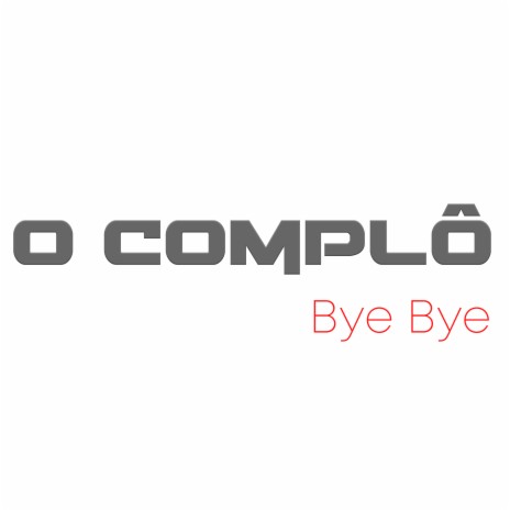 Bye Bye ft. Ieda Hills | Boomplay Music