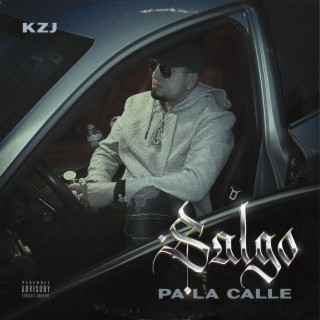 SALGO PA LA CALLE lyrics | Boomplay Music