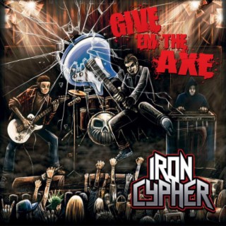 Give Em The Axe (Iron Cypher)