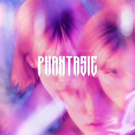 Phantasie ft. Nosmoke155 & Damn Yury | Boomplay Music