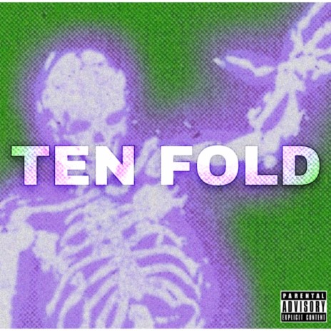 ten fold
