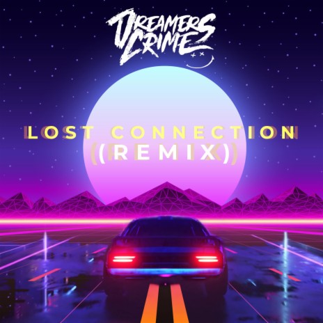 Lost Connection (Remix) | Boomplay Music