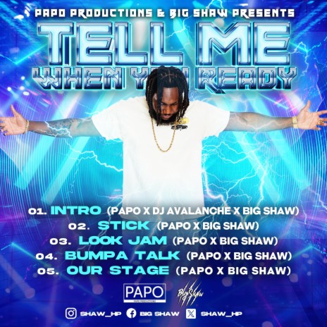 Tell Me When You Ready Intro ft. Papo Productions & DJ Avalanche