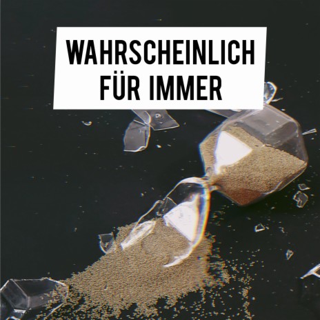 Wahrscheinlich Für Immer | Boomplay Music