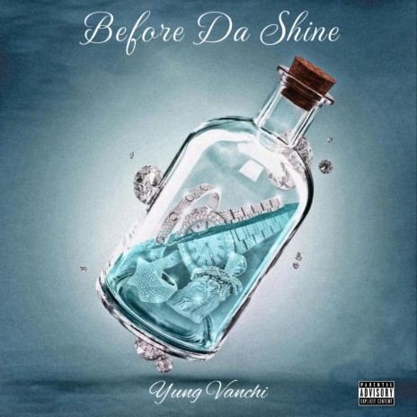 Before Da Shine | Boomplay Music