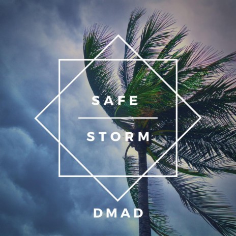 Safe Storm | Boomplay Music