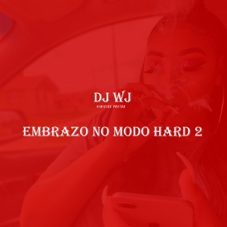 Embrazo no Modo Hard 2 ft. Vinicius Pretão | Boomplay Music