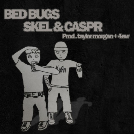 Bed Bugs ft. iamcaspr | Boomplay Music