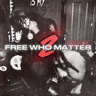 Free Who Matter 2
