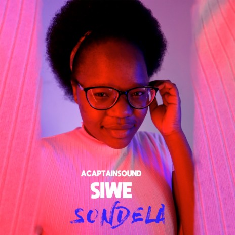 Sondela ft. Siwe | Boomplay Music