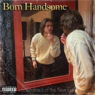Born Handsome