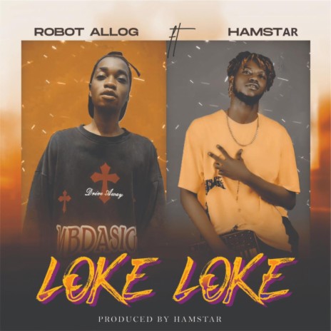 Loke loke ft. Hamstar | Boomplay Music
