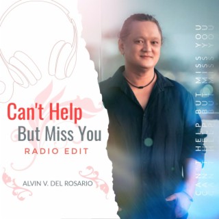 Can't Help But Miss YOU (Radio Edit)