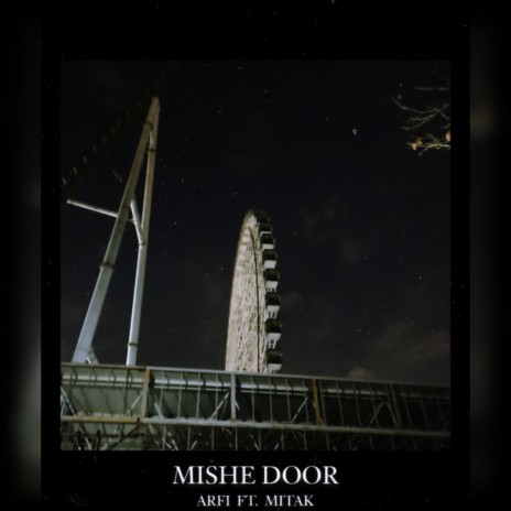 Mishe Door ft. Mitak | Boomplay Music