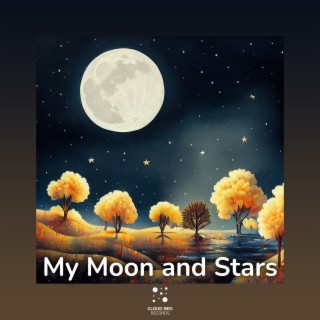My Moon and Stars