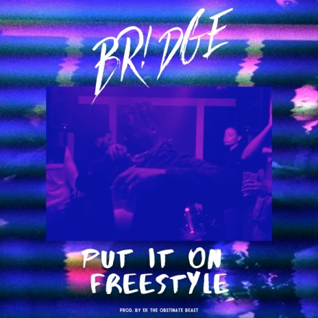 Put It On (Freestyle)