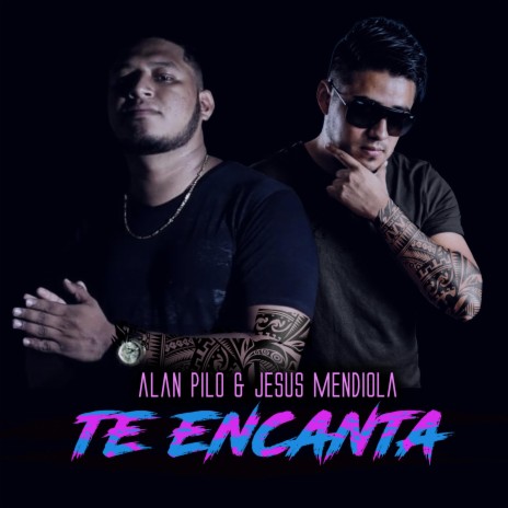 Te Encanta (Radio Edit) ft. Alan Pilo