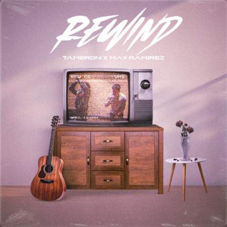 Rewind ft. Max Ramirez | Boomplay Music