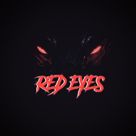 Red Eyes | Boomplay Music