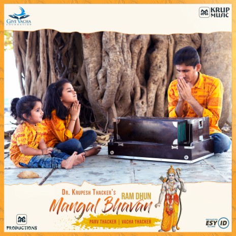 Mangal Bhavan - Ram Dhun ft. Vacha Thacker & Parv Thacker | Boomplay Music
